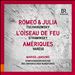 Tschaikowsky: Romeo & Julia; Strawinsky: L'Oiseau de Feu; Varèse: Amériques