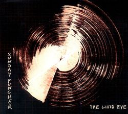 ladda ner album Sunday Puncher - The Livid Eye