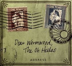 descargar álbum The Oh Hellos - Dear Wormwood