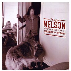 descargar álbum Tracy Nelson - Youll Never Be A Stranger At My Door