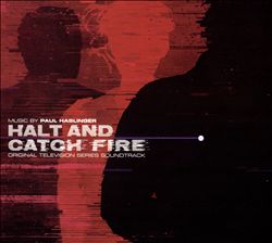 last ned album Paul Haslinger - Halt And Catch Fire Original Television Series Soundtrack