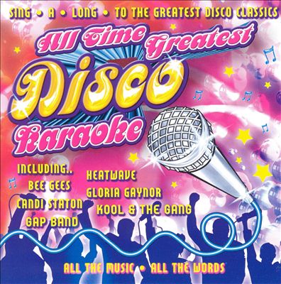 Karaoke: All Time Greatest Disco Karaoke