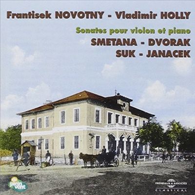 Sonates pour Violon et Piano: Smetana, Dvorak, Suk, Janacek