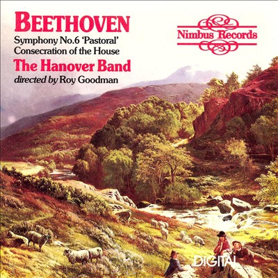 Beethoven: Symphony No. 6 'Pastoral'; Consecration of the House Overture