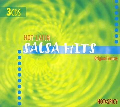 Hot Latin Salsa Hits: Hot and Spicy