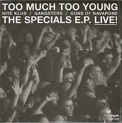 Too Much Too Young: The Specials E.P. Live!