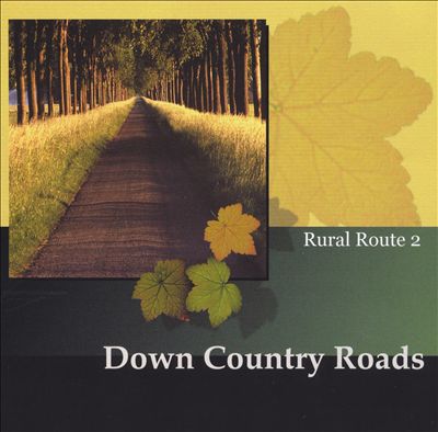 Down Country Roads: Rural Route 2