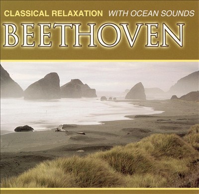 Classical Relaxation: Beethoven with Ocean Sounds