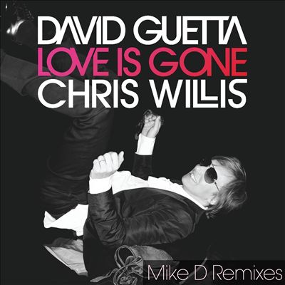 Love Is Gone (Mike D Remixes)