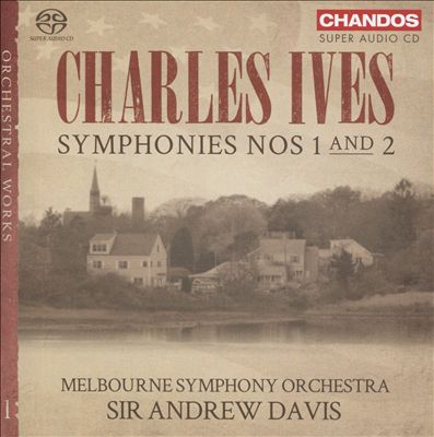 Charles Ives: Orchestral Works, Vol. 1 - Symphonies Nos. 1 and 2