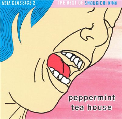 Asia Classics 2: The Best of Shoukichi Kina - Peppermint Tea House