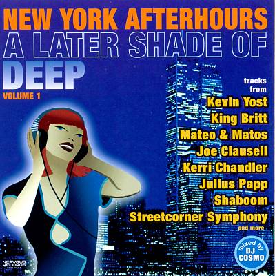 New York Afterhours: A Later Shade of Deep