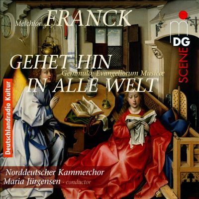 Melchior Franck: Gehet hin in alle Welt (Gemmulae Evangeliorum Musicae)