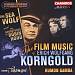 The Film Music of Erich Wolfgang Korngold: Sea Wolf and The Adventures of Robin Hood