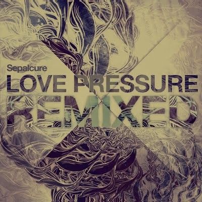 Love Pressure Remixed