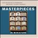 Masterpieces in Miniature