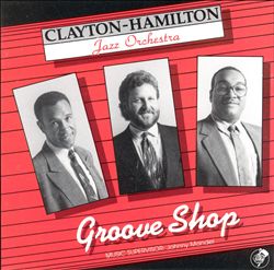 baixar álbum ClaytonHamilton Jazz Orchestra - Groove Shop