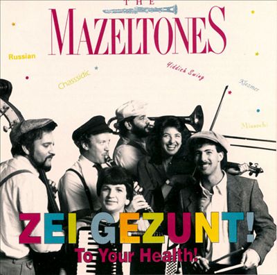 Zei Gezunt! to Your Health