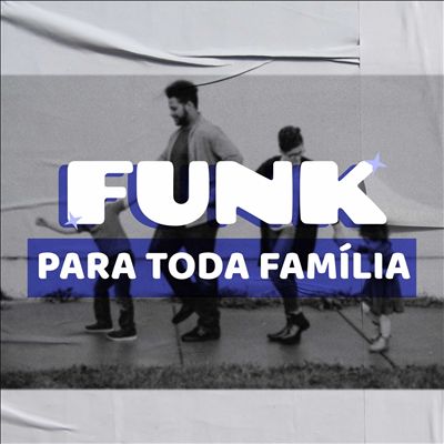 Funk Para Toda Familia