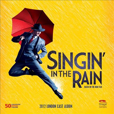 Singin' in the Rain [2012 London Cast]