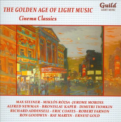 The Golden Age of Light Music: Cinema Classics