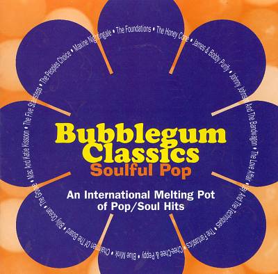 Bubblegum Classics, Vol. 4: Soulful Pop