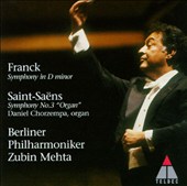 Franck: Symphony in D Minor; Saint-Saëns: Symphony No. 3 in C Minor