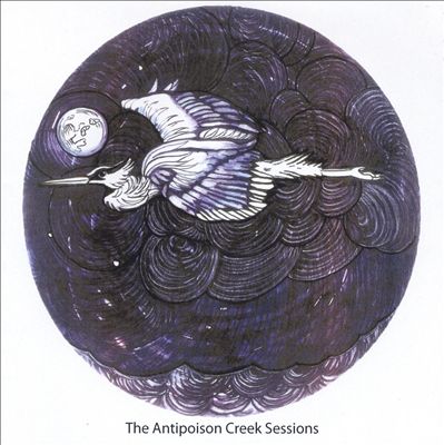 The Antipoison Creek Sessions