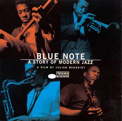 Various Artists - Blue Note: A Story of Modern Jazz Album Reviews, Songs &  More | AllMusic