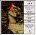 Ernst Toch: Concerto for Cello; Chamber Music