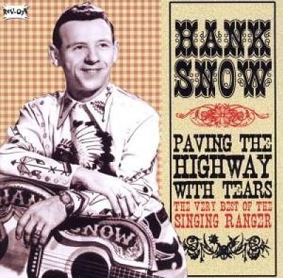 Paving the Highway with Tears: The Very Best of the Singing Ranger