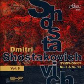 Dmitri Shostakovich, Vol. 8: Symphonies No. 3 & No. 14