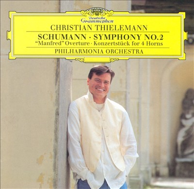 Schumann: Symphony No. 2; Manfred Overture; Konzertstück for 4 Horns