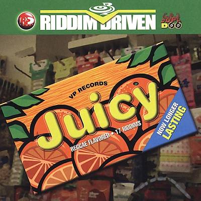 Riddim Driven: Juicy