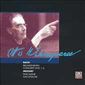 Bach: Brandenburg Concertos Nos. 1-6; Mozart: Eine kleine Nachtmusik