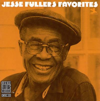 Jesse Fuller's Favorites