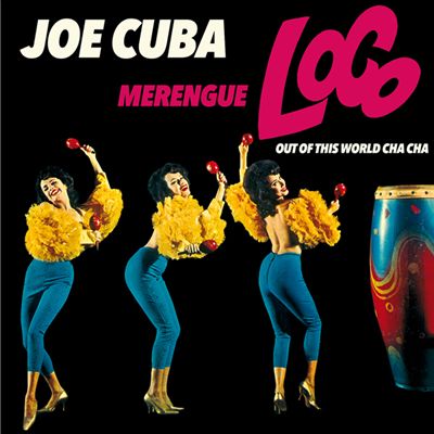 Merengue Loco/Out of This World Cha Cha