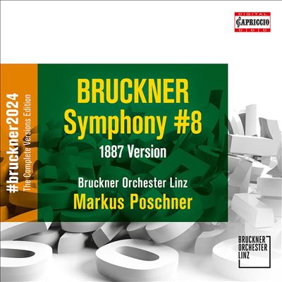 Bruckner: Symphony #8 (1887 Version)
