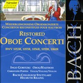 Bach: Restored Oboe Concerti