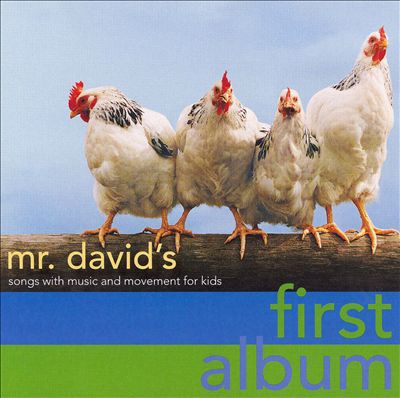Mr. David's First Album: Songs with Music and Movement for Kids