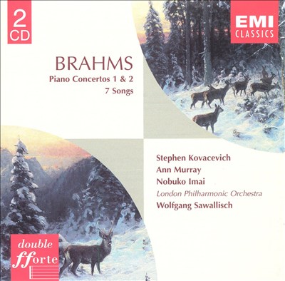 Brahms: Piano Concertos; Lieder