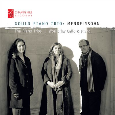 Mendelssohn: The  Piano Trios; Works for Cello & Piano