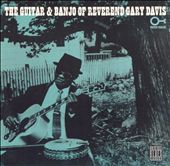 The Guitar & Banjo of Reverend Gary Davis