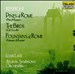 Respighi: Pines of Rome; The Birds; Fountains of Rome