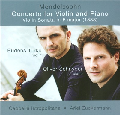 Mendelssohn: Concerto for Violin and Piano; Violin Sonata