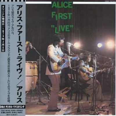 Alice First Live