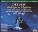 Debussy: Rodrigue et Chimène