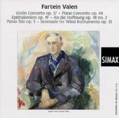 Fartein Valen: Violin Concerto; Piano Concerto; Epithalamion, etc.