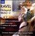 Ravel: Orchestral Works, Vol. 2