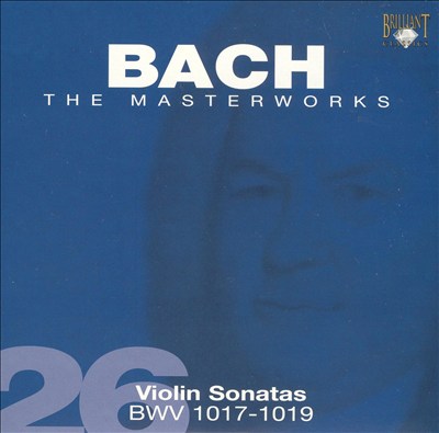 Bach: Violin Sonatas BWV 1017-1019
